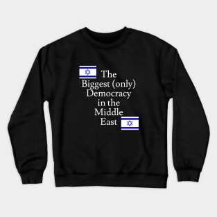 Israel the Democracy Crewneck Sweatshirt